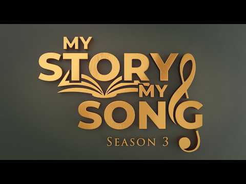 MY STORY MY SONG