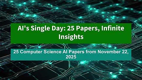 AI Frontiers: 25 Papers from Nov 22, 2025 - Paradoxes & Safety