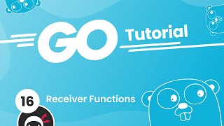 Go (Golang) Tutorial #16 - Receiver Functions