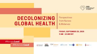 Decolonizing Global Health: Perspectives from Nurses and Midwives