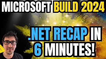Microsoft Build 2024 - .NET Recap in 6 minutes!