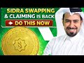 SIDRA SWAPPING &amp; CLAIMING IS BACK | DO THIS NOW.