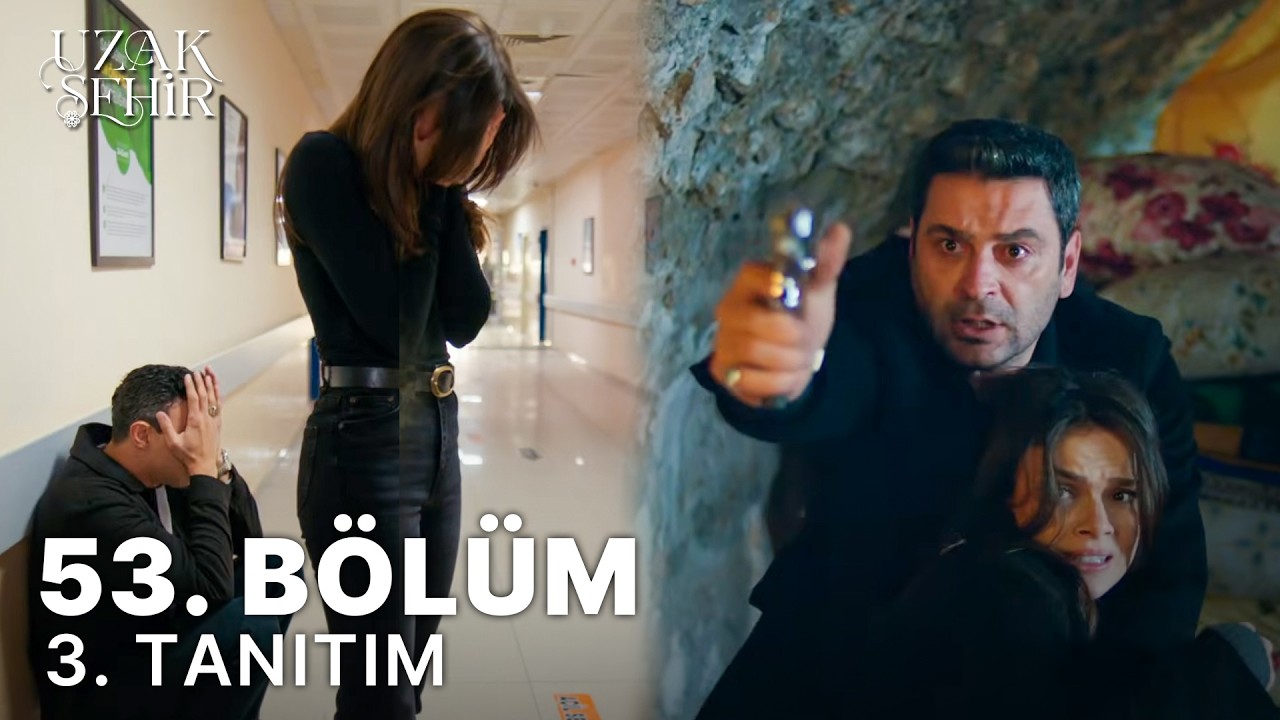Uzak Şehir 53. Bölüm 3. Tanıtım | 