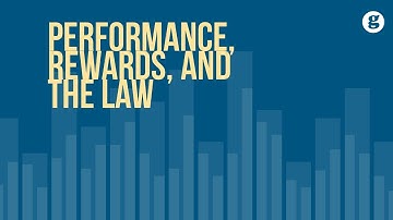 Performance Management, Rewards, and the Law