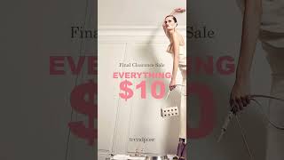 Final Warehouse Clearance Sale. Everything $10