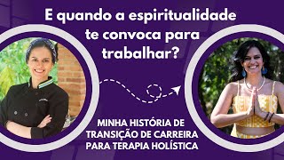 Como começar a trabalhar com a espiritualidade? Meus altos e baixos da transição de carreira