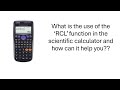 What is the use of the ‘RCL’ key in the scientific calculator?