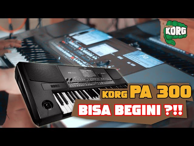 TERNYATA BISA  BEGINI !? KORG PA300 STYLE SAMPLING KEYBOARD INTRNAL SAMPLING HARGA PALING TERJANGKAU class=