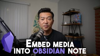 How to embed media files into Obsidian note
