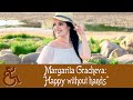 Margarita Gracheva: "Happy without hands"
