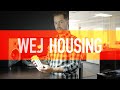 The Build — Wej housing iteration