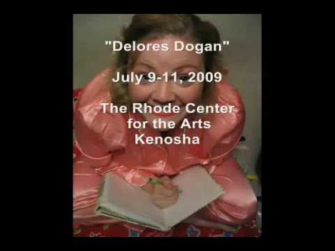 "Delores Dogan" A Stage Play -July9-11, 2009 The R...