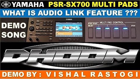 Yamaha PSR SX700 Multi Pads || What is Audio Link Feature || How To Import Wav Files into Multi Pads