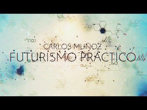 Futurismo práctico // Carlos Muñoz