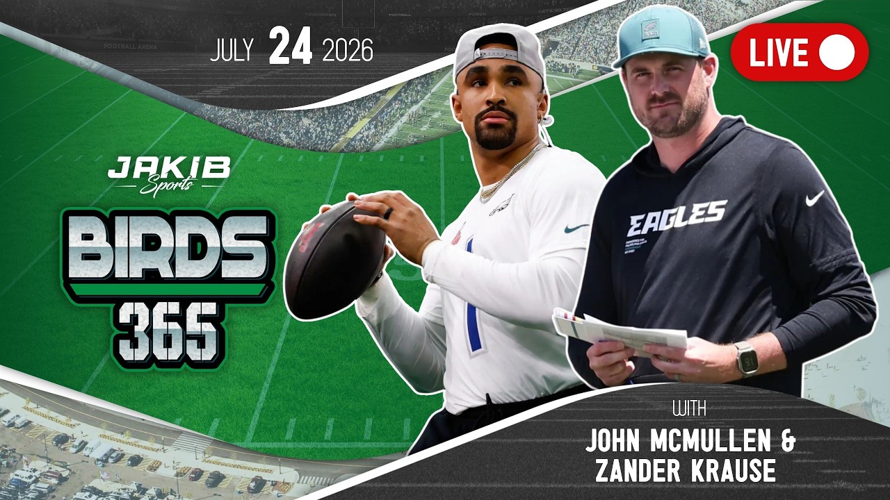 Birds 365: A Philadelphia Eagles Show | Friday, July 24th 2026