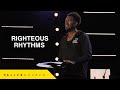 Righteous Rhythms | Pastor Ken Claytor