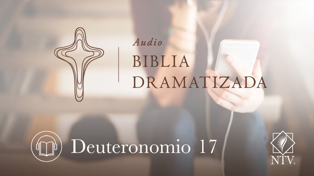 Audio Biblia Dramatizada | Deuteronomio 17