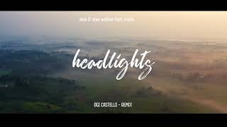 headlights alok & alan walker feat. kiddo ( Ogi Castello ) Slow Remix. Resimi