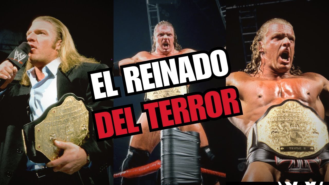 El REINADO del TERROR de TRIPLE H