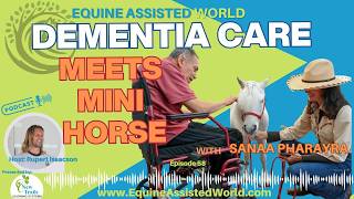 The Mini Horse Helping Dementia Patients Remember | Sanaa Pharayra | EAW 59