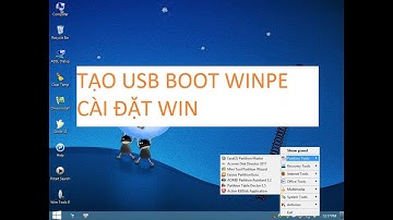 Tạo usb boot cài đặt Win hoặc WinPE