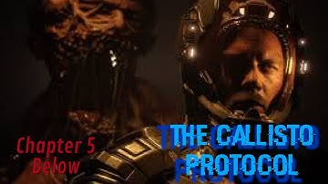 The Callisto Protocol Chapter 5 - Below - 1st time playthrough
