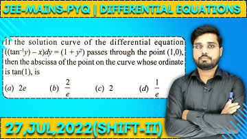 JEE Mains 2022 PYQ [27,JUL,2022(Shift-II)] || Find the Solutions || Differential Equations PYQ