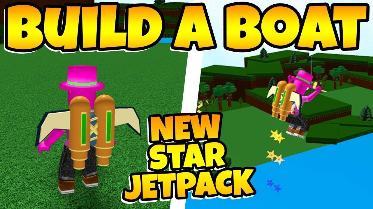 Build a Boat NEW STAR JETPACK!!! ( Update! ) - YouTube