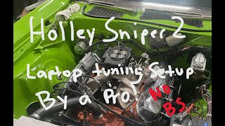 Holley Sniper 2 Laptop Tuning by a Pro?