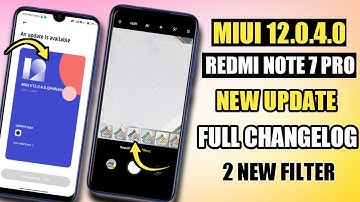 Redmi Note 7 Pro MIUI 12 0 4 0 New Update Full Changelog | Redmi Note 7 Pro New Update