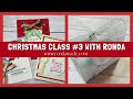 Christmas class 3 with ronda wade featuring stampin up