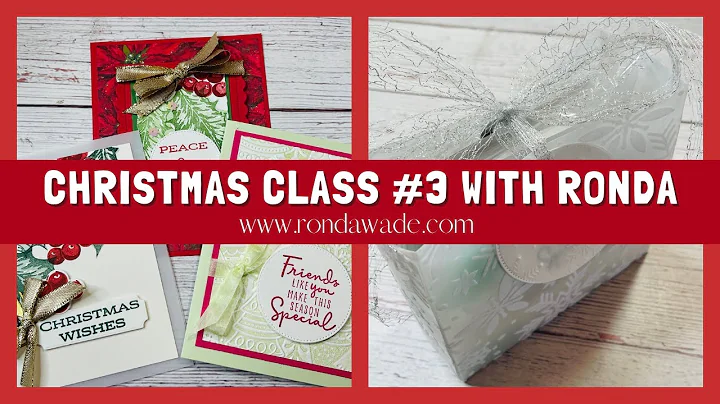 Christmas Class #3 with Ronda Wade featuring Stamp...