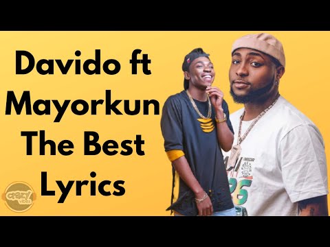 Davido ft Mayorkun – The Best (Lyrics)