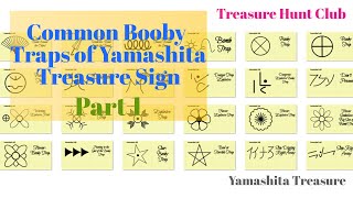 Common Booby Traps of Yamashita Treasure Sign  Part 1