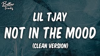 Lil Tjay - Not In The Mood (ft. Fivio Foreign, Kay Flock) (Clean) (Lyrics) 🔥 (Not In The Mood Clean)