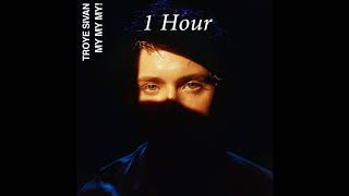 Troye Sivan  My My My 1 Hour Loop