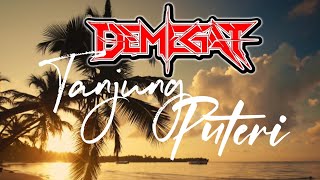 Download Lagu Tanjung Puteri - DeMegat MP3 Download Lagu Tanjung Puteri - DeMegat MP3
