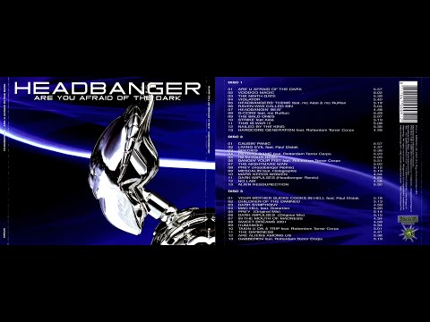 The Headbanger — Headbanger – Are You Afraid Of The Dark (2001)