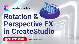 Rotation & Perspective FX in CreateStudio