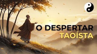 O DESPERTAR Taoista: Como o Não-Esforço Pode Revelar Quem Você Realmente É