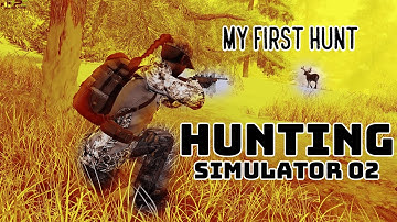 FINALLY GOT MY FIRST HUNT IN Hunting Simulator 2