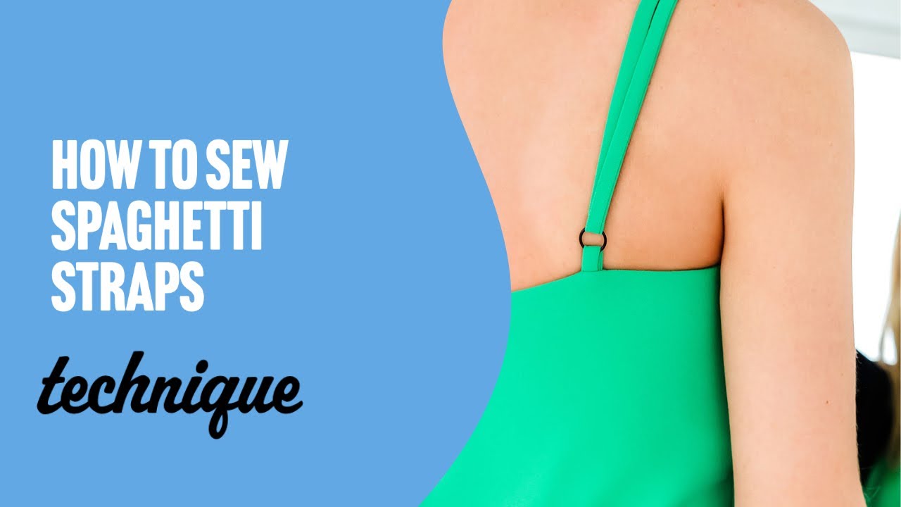 How to Sew Spaghetti Straps - Two Methods 