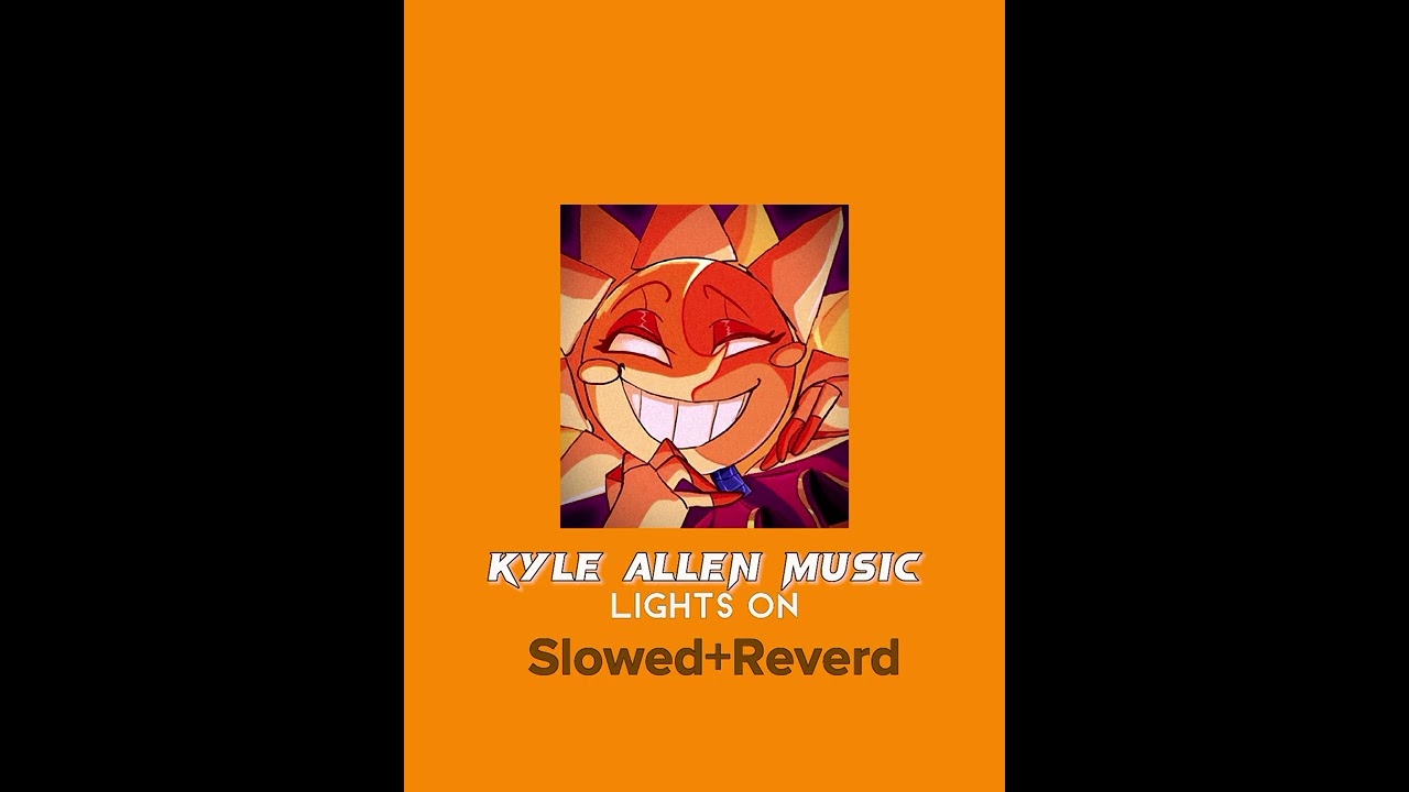 Kyle Allen Music Lights On Slowed Reverb YouTube Music Kyle Allen Music Lights On Slowed Reverb YouTube Music