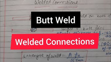 Butt Weld Problem | Welded Connections | Design Of Steel Structures