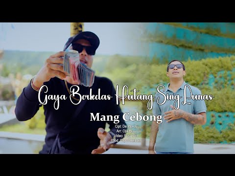 Mang Cebong - Gaya Berkelas Hutang Sing Lunas — Putu Bejo Official