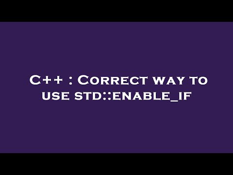 C++ : Correct way to use std::enable_if
