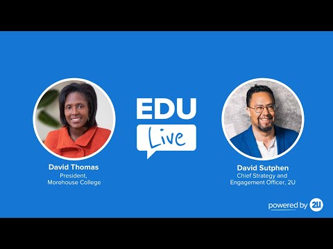 EDU: Live, featuring 2U's David Sutphen and Simmons University President Lynn Wooten