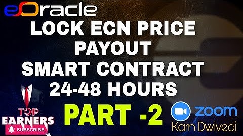 EORACLE |LOCK ECN PRICEPAYOUT SMART CONTRACT 24-48 HOURS | BY KARN |TOP EARNERS |RAHUL +917204321080