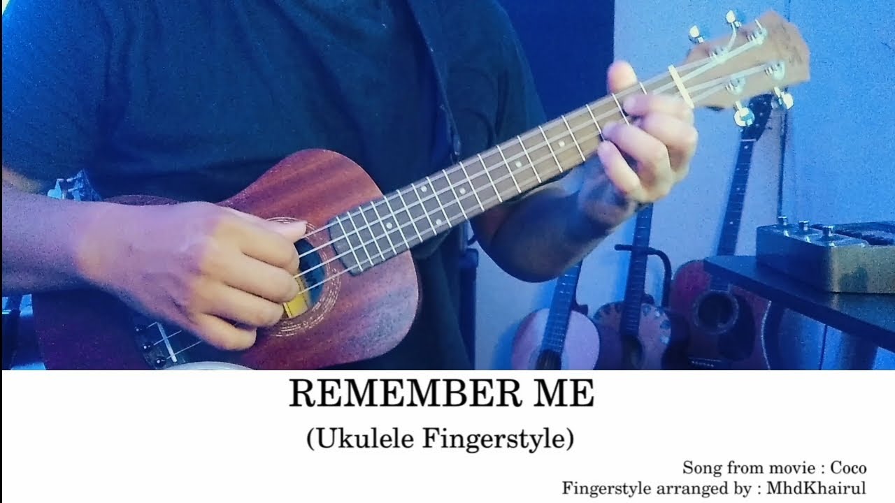 Remember Me (COCO) Fingerstyle Ukulele Cover by MhdKhairul with