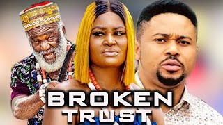 Broken Trust Chizzy Alichi Michel Godson - 2022 Latest Nigerian Nollywood Movies